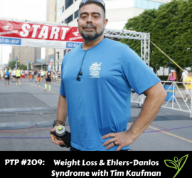 Weight Loss & Ehlers-Danlos Syndrome with Tim Kaufman - PTP209