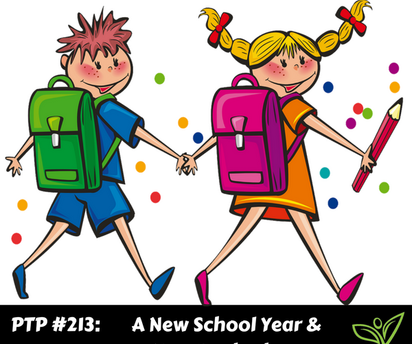A New School Year & New Beginnings - PTP213