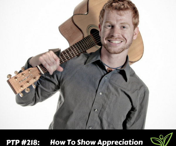 How To Show Appreciation & Gratitude with Blake Fly - PTP218