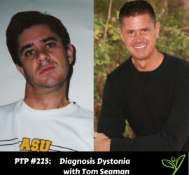 Diagnosis Dystonia with Tom Seaman - PTP225