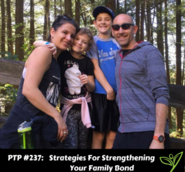 Strategies For Strengthening Your Family Bond - PTP237