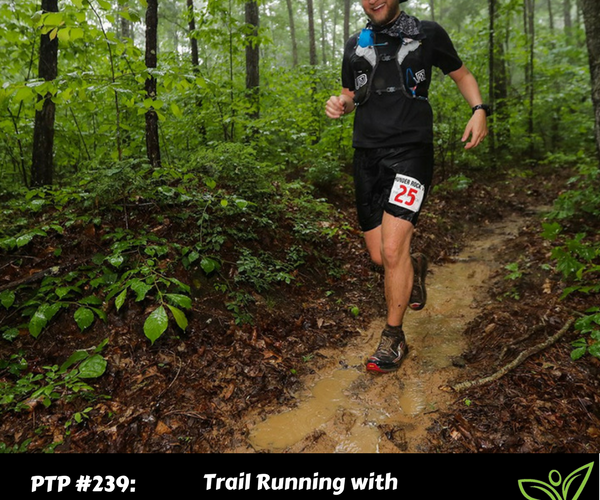 Trail Running with The Rock Creek Runner, Doug Hay - PTP239