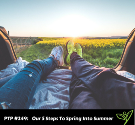 PTP249 - Spring Into Summer