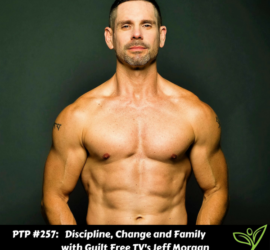 PTP257 - Guilt Free TV Jeff Morgan