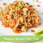 Peanut Butter Pad Thai