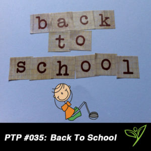 PTP035 - Back To School