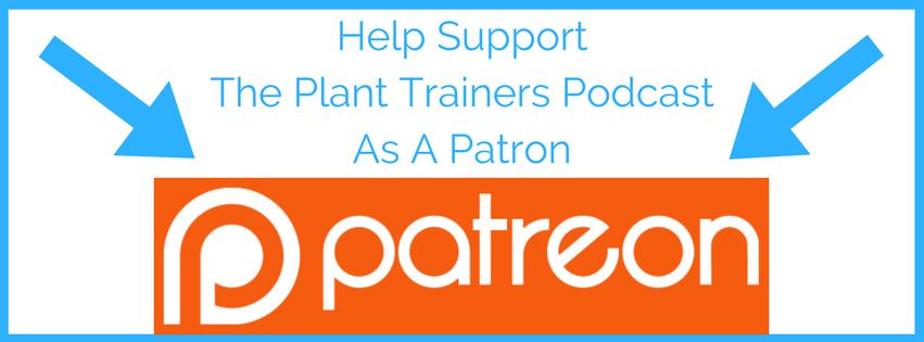 Help Support The Plant Trainers Podcast (1)