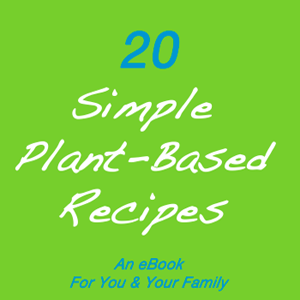 20 Simple Plant-Based Recipes (eBook) - Plant Trainers