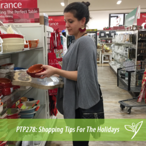 PTP278 - Shopping Tips For The Holidays