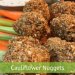 Cauliflower Nuggets