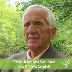 PTP286 - Dr T Colin Campbell