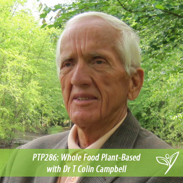 PTP286 - Dr T Colin Campbell