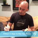 PTP317 - 5 Steps To Plan Your Fitness