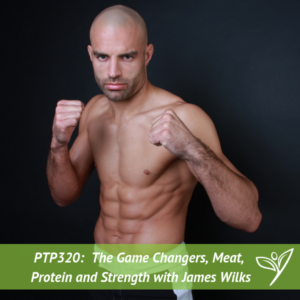 PTP320 - The Game Changers James Wilks