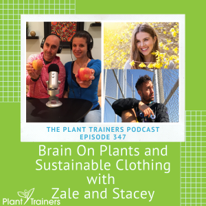PTP347 Brain on Plants Zale and Stacey