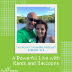 PTP373 A Powerful Live Rants and Raccoons