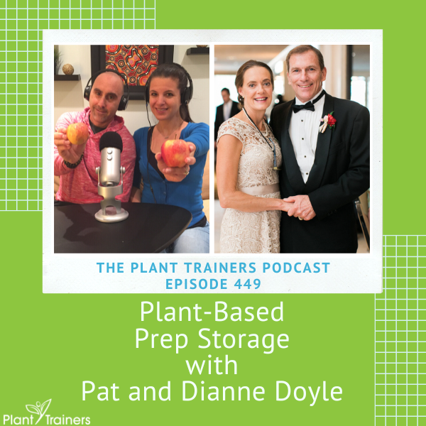 Plant-Based Prep Storage with Pat and Dianne Doyle – PTP449