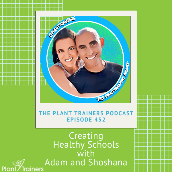 Creating Healthy Schools with Adam and Shoshana Chaim – PTP452