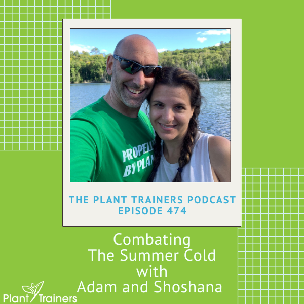 Combating The Summer Cold with Adam and Shoshana Chaim – PTP474