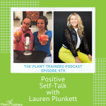 PTP479 - Lauren Plunkett Self-Talk