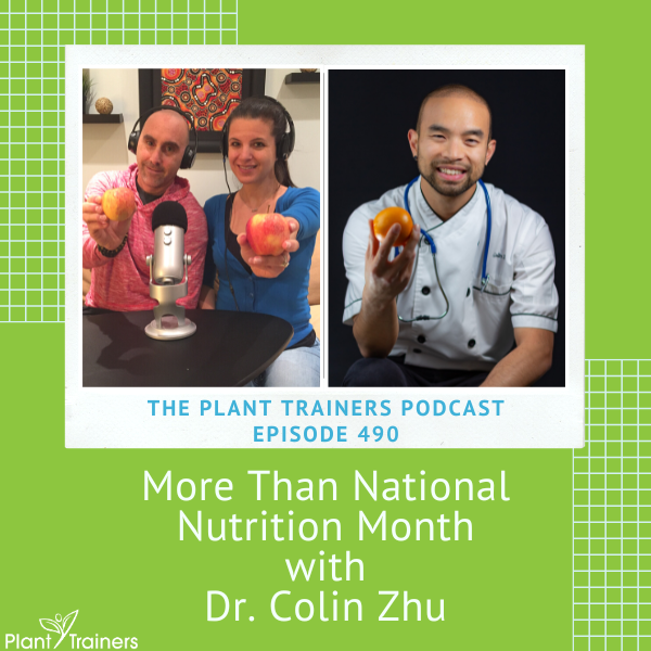 More Than National Nutrition Month with Dr Colin Zhu – PTP490